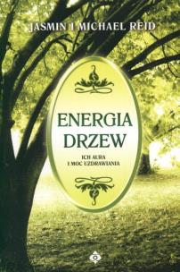 Okładka książki Energia drzew ich aura i moc uzdrawiania