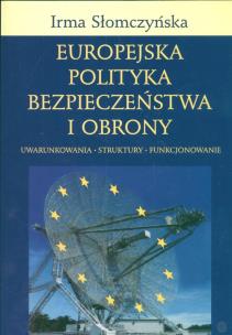 Okładka książki Europejska polityka bezpieczeństwa i obrony