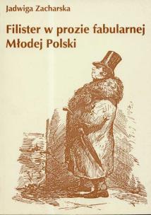 Okładka książki Filister w prozie fabularnej Młodej Polski