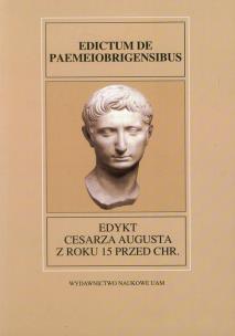 Opakowanie Fontes Historiae Antiquae XXVIII Edykt Cesarza Augusta z roku 15 przed Chr.