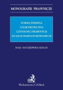 Okładka książki Forma pisemna i elektroniczna czynności prawnych
