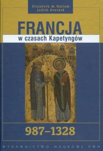 Okładka książki Francja w czasach Kapetyngów 987-1328