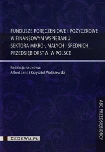 Okładka książki Fundusze poręczeniowe i pożyczkowe w finansowym...