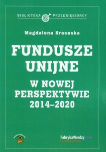 Okładka książki Fundusze unijne w nowej perspektywie