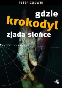Okładka książki Gdzie krokodyl zjada słońce