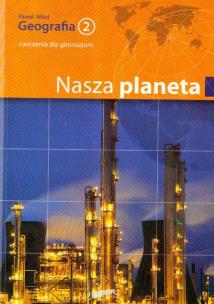 Okładka książki Geografia 2 Ćwiczenia Nasza planeta