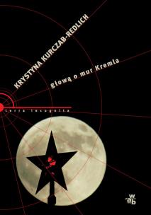 Okładka książki Głową o mur Kremla