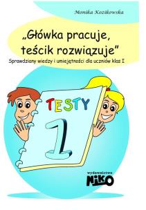 Okładka książki Główka pracuje, teścik rozwiązuje klasa 1