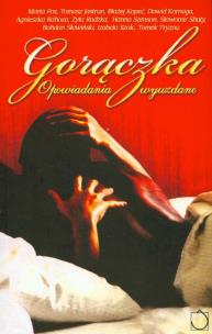 Okładka książki Gorączka Opowiadania wyuzdane