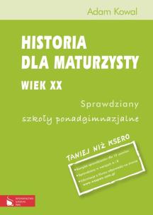 Okładka książki Historia dla maturzysty Wiek XX Sprawdziany