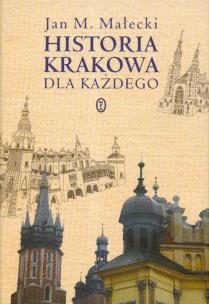 Okładka książki Historia Krakowa dla każdego TW