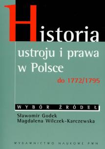 Okładka książki Historia ustroju i prawa w Polsce do 1772/1795
