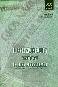 Okładka książki II Rzeczpospolita w twórczości księdza Jana Piwowarczyka