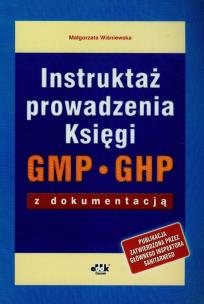 Okładka książki Instruktaż prowadzenia Księgi GMP GHP z dokumentacją