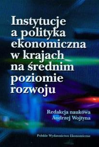 Opakowanie Instytucje a polityka ekonomiczna w krajach na średnim poziomie rozwoju