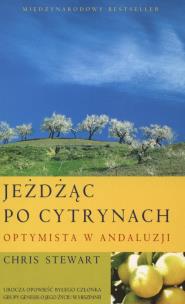 Okładka książki Jeżdżąc po cytrynach. Optymista w Andaluzji