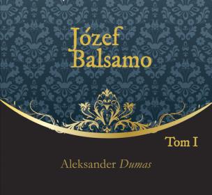 Okładka książki Józef Balsamo Tom 1 - Audiobook