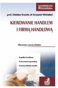 Okładka książki Kierowanie handlem i firmą handlową