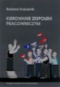 Okładka książki Kierowanie zespołem pracowniczym