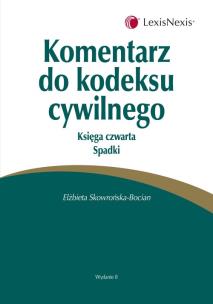 Okładka książki Komentarz do kodeksu cywilnego Księga czwarta Spadki