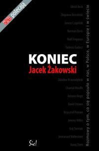 Okładka książki Koniec - Jacek Żakowski