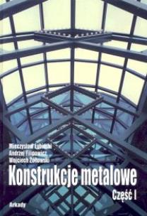 Okładka książki Konstrukcje metalowe cz.1