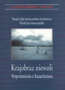 Okładka książki Krajobraz z niewoli wspomnienia z Kazachstanu t.7