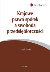 Okładka książki Krajowe prawo spółek a swoboda przedsiębiorczości
