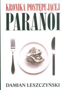 Okładka książki Kronika postępującej paranoi