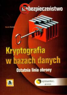 Okładka książki Kryptografia w bazach danych Ostatnia linia obrony
