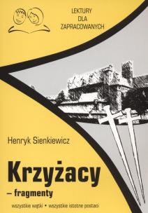 Okładka książki Krzyżacy fragmenty Lektury dla zapracowanych