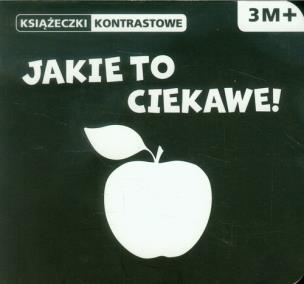 Okładka książki Książeczki kontrastowe. Jakie to ciekawe