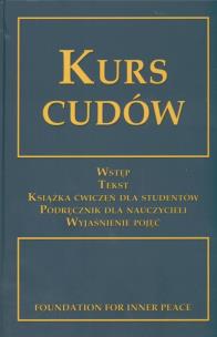 Kurs cudów. Autor:   Praca zbiorowa. Multiszop.pl Okładka książki Kurs cudów