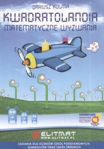 Okładka książki Kwadratolandia. Matematyczne wyzwania