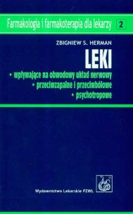 Okładka książki Leki wpływające na obwodowy układ nerwowy przeciwzapalne i przeciwbólowe psychotropowe
