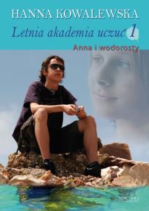 Okładka książki Letnia akademia uczuć T1. Anna i wodorosty