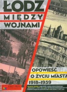 Okładka książki Łódź między wojnami z płytą CD, DVD