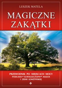 Magiczne zakątki. Autor: Leszek Matela. Multiszop.pl Okładka książki Magiczne zakątki