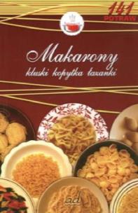 Okładka książki Makarony kluski kopytka łazanki