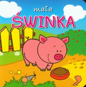 Okładka książki Małe zwierzątka - Mała świnka