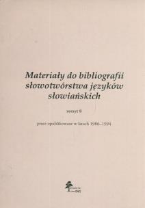 Opakowanie Materiały do bibliografii słowotwórstwa języków słowiańskich zeszyt 8