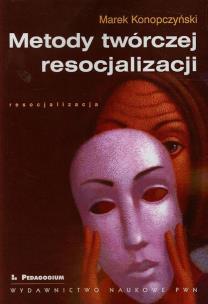 Okładka książki Metody twórczej resocjalizacji