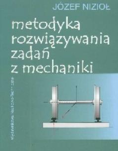 Okładka książki Metodyka rozwiązywania zadań z mechaniki