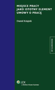Okładka książki Miejsce pracy jako istotny element umowy o pracę