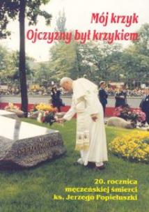 Okładka książki Mój krzyk Ojczyzny był krzykiem