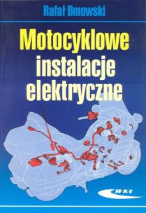 Okładka książki Motocyklowe instalacje elektryczne