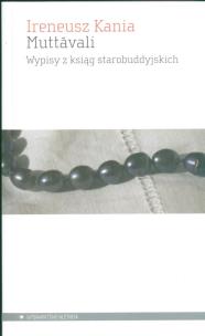 Okładka książki Muttavali Wypisy z ksiąg starobuddyjskich