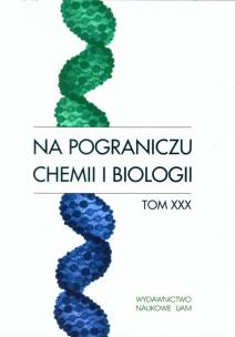Opakowanie Na pograniczu chemii i biologii tom XXX