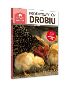 Okładka książki Nasze zwierzęta. Przydomowy chów drobiu