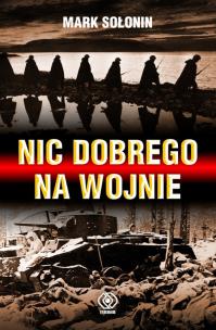 Okładka książki Nic dobrego na wojnie